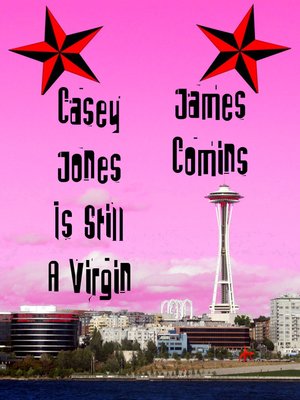 cover image of Casey Jones is Still a Virgin